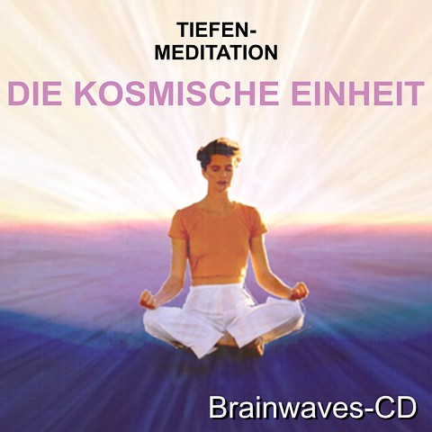 Meditations-CD DIE KOSMISCHE EINHEIT