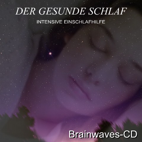 Brainwaves-CD DER GESUNDE SCHLAF